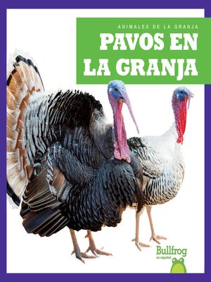 cover image of Pavos en la granja (Turkeys on the Farm)